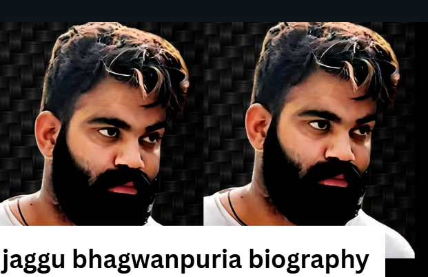 jaggu bhagwanpuria biography