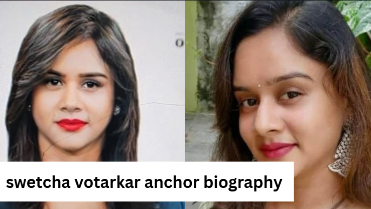 swetcha votarkar anchor biography